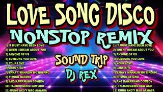 LOVE SONG DISCO REMIX NONSTOP 2024 [ HARDTEK & TEKNO REMIX ] [ DJ REX TAMBOK REMIX OFFICIAL ]