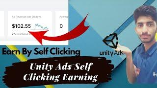 How to Earn From Unity Ads by Self Clicking | Unity Ads Self clicking |Unity ads payment proof