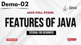 Java FullStack Demo 02 | Features Of Java | Java FullStack Tutorial for Beginners