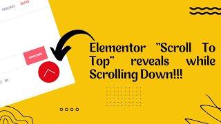 How To Create A Scroll Back To Top Button In Elementor