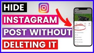 How To Hide Instagram Post Without Deleting It? [in 2024]