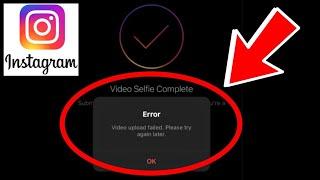 Instagram Fix Error Video Upload Failed Please try again later Problem Solve