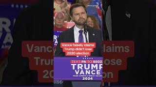 Vance falsely claims Trump didn't lose 2020 election #shorts