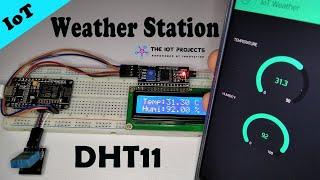 IoT Weather Station using DHT11 Sensor and NodeMCU ESP8266