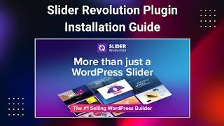 Slider Revolution Plugin Installation Guide 2024