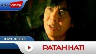 Ari Lasso - Patah Hati | Official Video