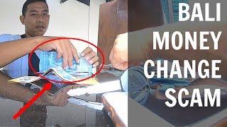 BALI money change SCAM caught on camera!! + How to get your money back