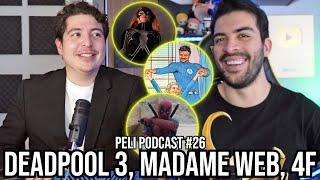 Peli Podcast #27 ft Somos Geeks, Deadpool 3 y 4 Fantásticos trama, Desastre Madame Web, Godzilla x K