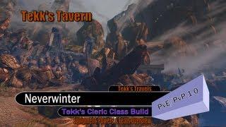 Neverwinter - Tekk's Cleric Build 1.0 (PvE/PvP)