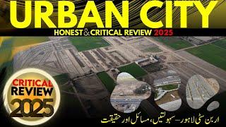 URBAN CITY LAHORE | CRITICAL REVIEW 2025