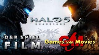 HALO 5 - Guardians - Der SPIEL-FILM  [XBOXONE][deutsch][FullHD]