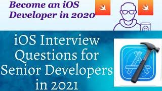 iOS Interview Questions for Senior Developers in 2021|Latest IOS Interview Question Answer 2020|