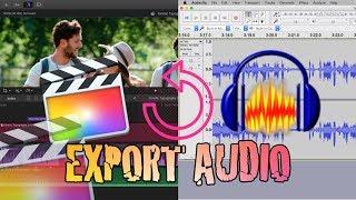 Export Audio from Final Cut Pro to Audacity, Adobe Audition, Logic Pro & more