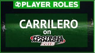 FM18 | Player Roles | Guide to the Carrilero | Football Manager 2018