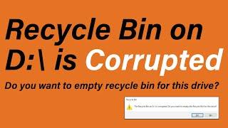 Recycle bin error D:\ is corrupted in windows 7/8/10 | How to Fix Very Easy