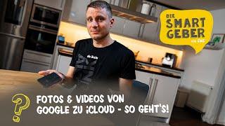 Bilder und Videos einfach von Google Photos in die iCloud übertragen mit SMARTGEBER Jan!