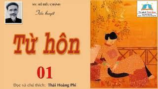 TỪ HÔN. Tập 01. Tác giả: Hồ Biểu Chánh. Người đọc: Thái Hoàng Phi