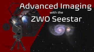 ZWO Seestar Advanced Techniques: Revealed and Opened to All | 2025-03-02