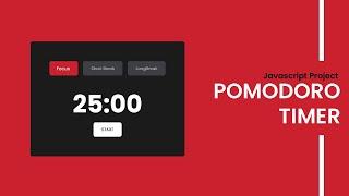 Pomodoro Timer | Javascript Project