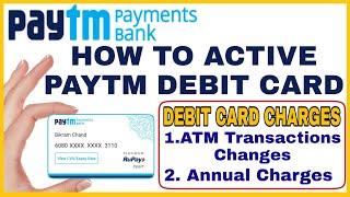 Paytm ATM/Debit Card Unboxing, Full Activation Process, Monthly Transaction Charges & Annual Charges