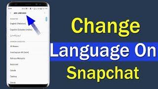 How To Change Language On Snapchat | English To Arabic Language