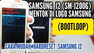 SAMSUNG J2 (SM-J200G) MENTOK DI LOGO "SAMSUNG",CARA HARD RESET SAMSUNG J2 TANPA PC,CUMA MODAL JEMPOL