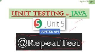 8 JUnit5 - Use case for the @RepeatedTest || Unit Testing in Java || Jupiter API