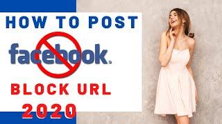 How To Post Blocked URL On Facebook In 2020 | How To Share Blocked URL On Facebook | Android Talk