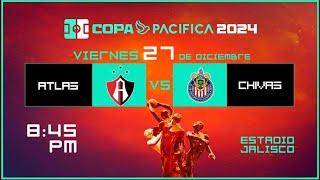 COPA PACÍFICA | ATLAS VS CHIVAS