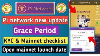 pi network new update l pi grace period | pi kyc & mainnet checklist new update