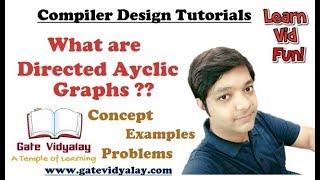 Directed Acyclic Graphs (DAGs) in compiler design Explained step by step