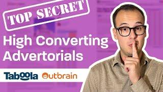 Unlocking the Secret Formula: High-Converting Advertorials for Taboola & Outbrain Native Ads