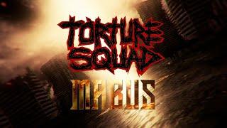 TORTURE SQUAD - Mabus (Official Lyric video)