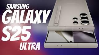 Samsung galaxy S25 Ultra - OFFICIALLY CONFIRMED!!!.