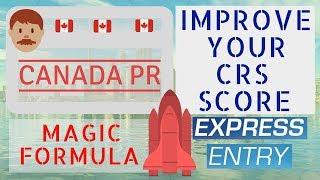  How to Improve CRS score (Magic Formula with proof) | Expess Entry 2018