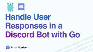 DM a user for input and handle responses with a Discord bot in Go • #coding #discord #golang #bot