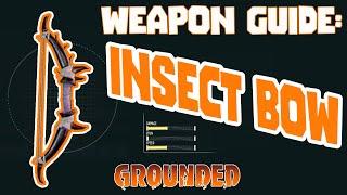 Weapon Guide: Insect Bow | Grounded