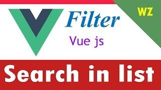 Create a filter search list in vue js 2.0 | web zone