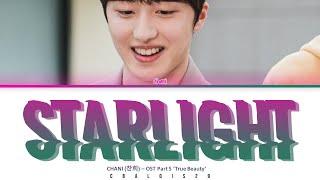 CHAN (찬희) - '그리움 STARLIGHT (True Beauty OST Part 5)' (Eng/Rom/Han/가사)