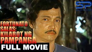 FORTUNATO SALAS: KILABOT NG PAMPANGA | Full Movie | Action