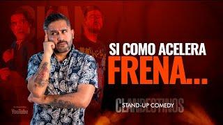 Si como acelera, frena (Todo sobre mujeres) - Stand Up Comedy - Clandestinos # 8