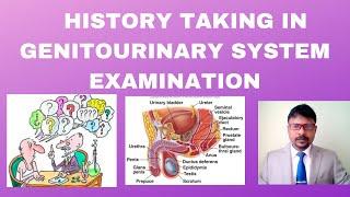 HISTORY TAKING ( URINARY, PROSTATE HEALTH , SEXUAL LIFESTYLE) IN GENITOURINARY SYSTEM EXAMINATION