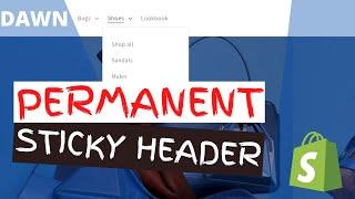 Permanent Sticky Header - Shopify Dawn Theme