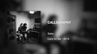Saba - CALLIGRAPHY (639hz)