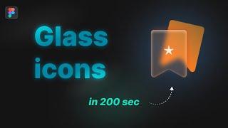 Glass icons in 200 sec | figma tutorial