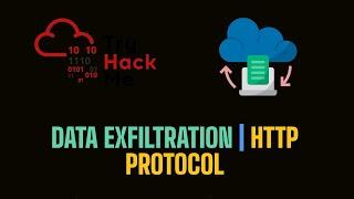 Data Exfiltration Techniques | HTTP & HTTPS | TryHackMe