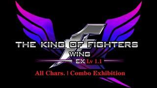 拳皇Wing EX 1.1 | All Characters | Combo Exhibition