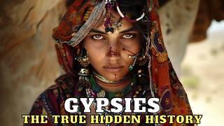 THE TRUE HIDDEN HISTORY OF THE GYPSIES THAT MOST PEOPLE DON'T KNOW