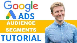 Google Ads Audience Segments 2024 | Step by Step