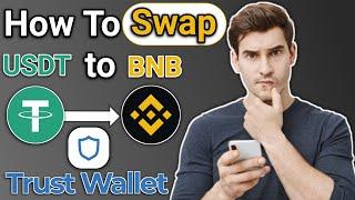 How to swap usdt to bnb in trust wallet | how to convert crypto | Tether Usdt BEP20 to Bnb BEP20